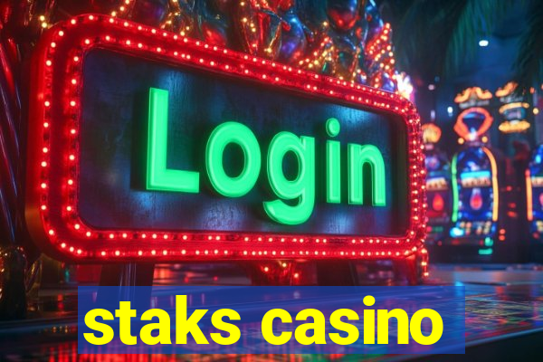 staks casino